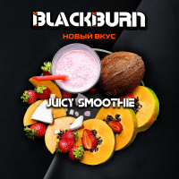 Black Burn - Juicy Smoothie (   ) 25 .